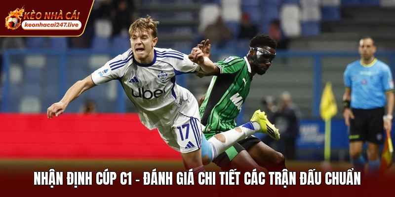 Nhận Định Cúp C1