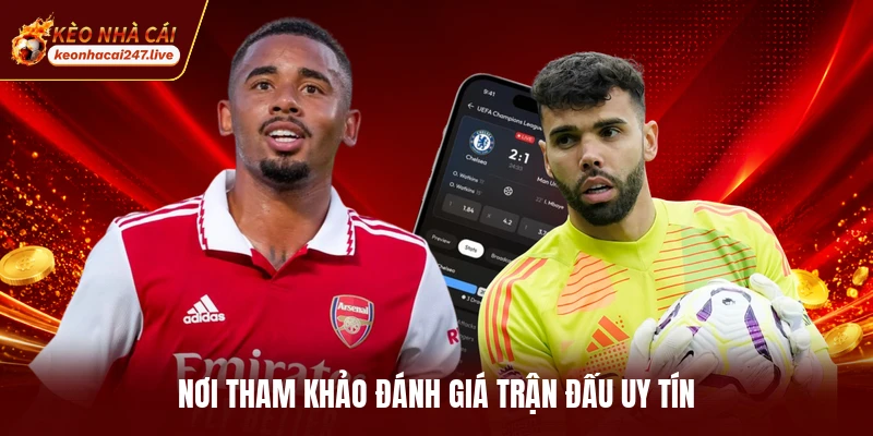 Nơi tham khảo đánh giá trận đấu uy tín