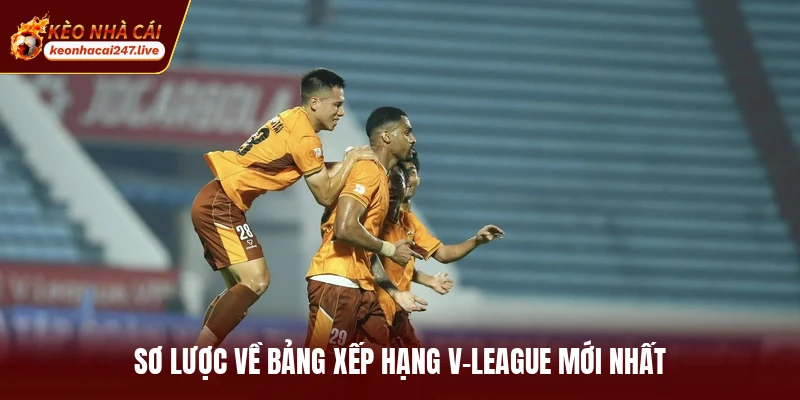 Sơ lược về bảng xếp hạng V-League mới nhất